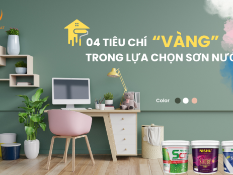 Những tiêu chí cần biết khi lựa chọn sơn nước