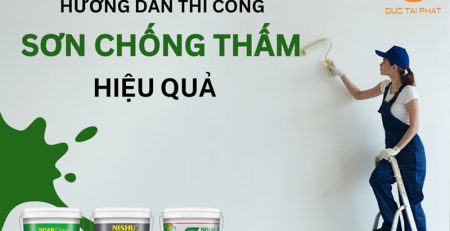 Hướng dẫn cách thi công sơn chống thấm hiệu quả