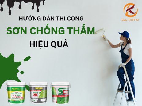 Hướng dẫn cách thi công sơn chống thấm hiệu quả